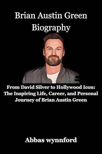 Bild: Brian Austin Green Biography: From David Silver to Hollywood Icon: The Inspiring Life, Career, and Personal Journey of Brian Austin Green (English Edition) f�r 0,00 EUR bei amazon.de