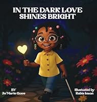 In The Dark Love Shines Bright B0G2X3QS2J Book Cover