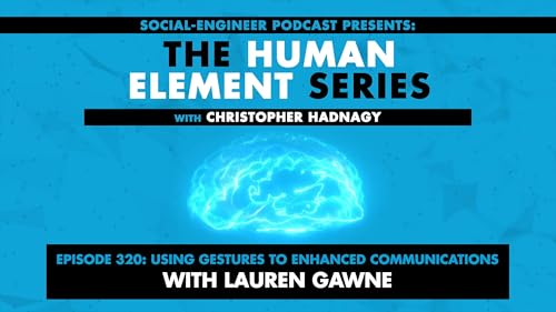 Ep. 320 - Human Element Series - Using Gestures To Enhanced Communications with Lauren Gawne Podcast Por capa