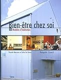  Bien-être chez soi: 18 Modèles d\'habitation
