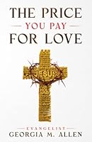THE PRICE YOU PAY FOR LOVE 1952752167 Book Cover