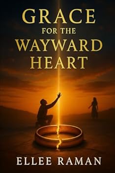 Paperback Grace For The Wayward Heart (Heavenly Threads) Book
