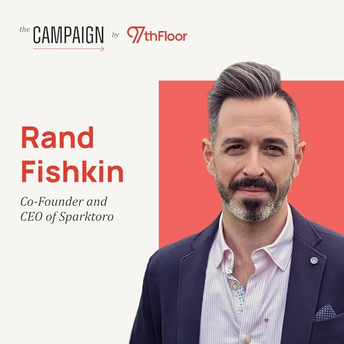Page de couverture de How to Turn Audience Insights into Marketing Wins w/ Rand Fishkin @ Sparktoro