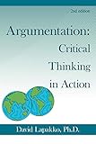 Argumentation: Critical Thinking in Action