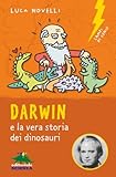 Darwin e la vera storia dei dinosauri