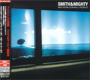 スミス&マイティ ビッグ ワールド スモール ワールド BIG WORLD SMALL WORLD