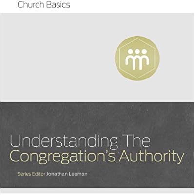Understanding the Congregation's Authority