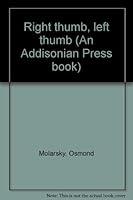 Right thumb, left thumb (An Addisonian Press book) B0006BZ0V2 Book Cover
