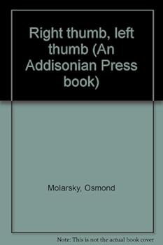 Hardcover Right thumb, left thumb (An Addisonian Press book) Book