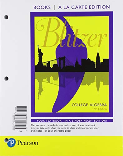 College Algebra, Loose-Leaf Edition Plus MyLab Math with Pearson eText -- 18 Week Access Card Package