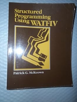 Hardcover Structured Programming Using Watfiv Book