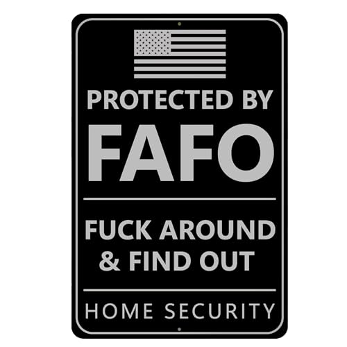 Protected By F Around and Find Out Sign 12 8 Aluminum FAFO Security Sign