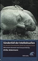 Su¨ndenfall der Intellektuellen: Ein deutsch-franzo¨sischer Streit von 1945 bis heute (German Edition) 3608942785 Book Cover