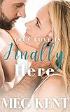 True Love is Finally Here: (True Love Apartments—Book 2)