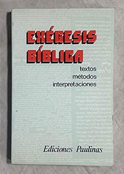 Paperback Exegesis Biblica: Textos, Metodos, Interpretaciones [Spanish] Book