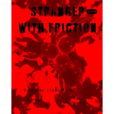 STRANGER WITH FRICTION ISSUE FIVE