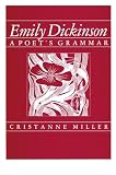 Emily Dickinson: A Poet&rsquo;s Grammar