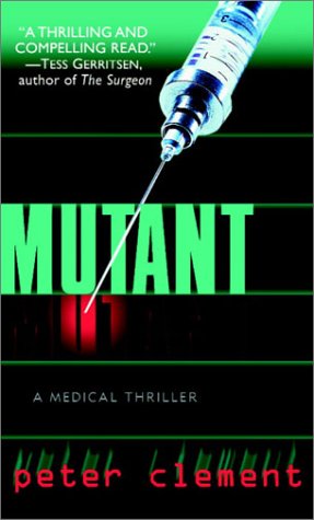 Mutant (Dr Richard Steele Book 1) (English Edition)