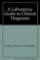 A Laboratory Guide to Clinical Diagnosis B000X7CPW6 Book Cover
