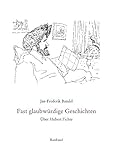  Fast glaubwürdige Geschichten - über Hubert Fichte