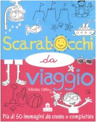 Scarabocchi da viaggio. Ediz. illustrata Scarabocchi da viaggio. Ediz. illustrata
