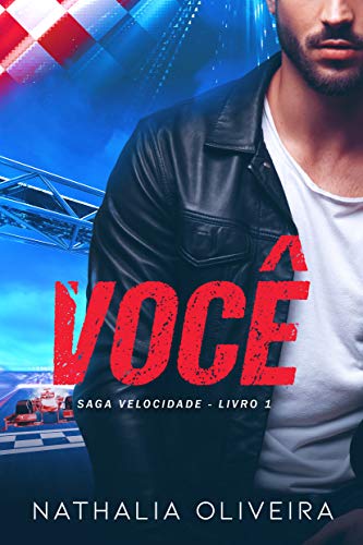 Você: Saga Velocidade - Livro 1