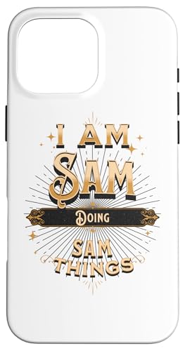I Am Sam Doing Sam Things �������남�j�� �X�}�z�P�[�X iPhone 16 Pro Max �p