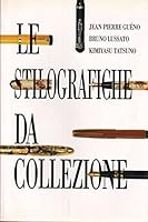 Le stilografiche da collezione (Arti e professioni) 8848103073 Book Cover