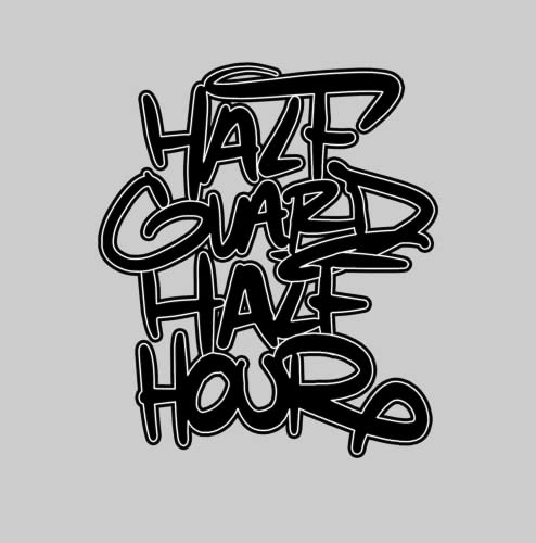 The Half Guard Half Hour cover art