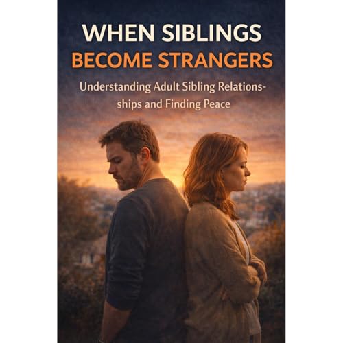 When Siblings Become Strangers Audiolibro Por Cole Peterson arte de portada