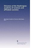  Directory dell\'accademia delle scienze e delle società affiliate di Washington: Volume 1