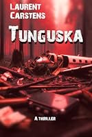 Tunguska: An addictive thriller to read in one sitting. 2957603101 Book Cover