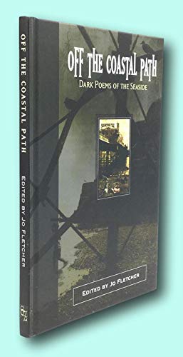 Rare Jo Fletcher / OFF THE COASTAL PATH Dark Poems of the Seaside Signed 1st ed 2010