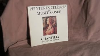 Paperback PEINTURES CÉLÈBRES DU MUSÉE CONDÉ [French] Book
