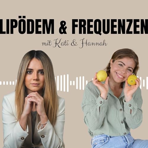 NEUE STAFFEL: Lip&ouml;dem & Frequenzen: Die Diagnose Lip&ouml;dem & alternative Heilmethoden