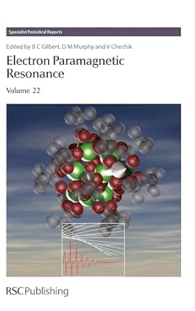 Electron Paramagnetic Resonance: Volume 22 Edition. ed. Edition book cover