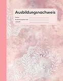  Ausbildungsnachweis: Berichtsheft Ausbildung wöchentlich, Montag bis Sonntag, in Rosa mit Spitzen Design