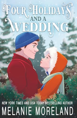 Four Holidays and a Wedding: A Romance Holiday Collection