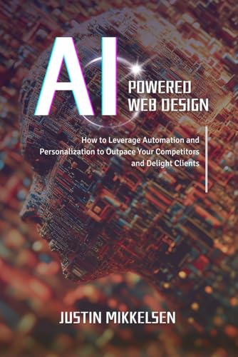 AI-Powered Web Design: How to Leverage Automation and Personaliza...