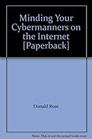 Minding Your Cybermanners on the Internet 156761521X Book Cover
