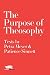 The Purpose of Theosophy: Texts by Petra Meyer and Patience Sinnett (6) (Modern Theosophy)