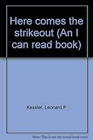 Here comes the strikeout (An I can read book) 0439455014 Book Cover