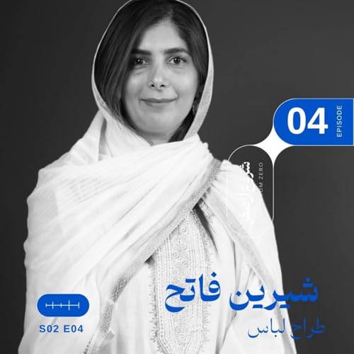 Episode 4 - Shirin Fateh