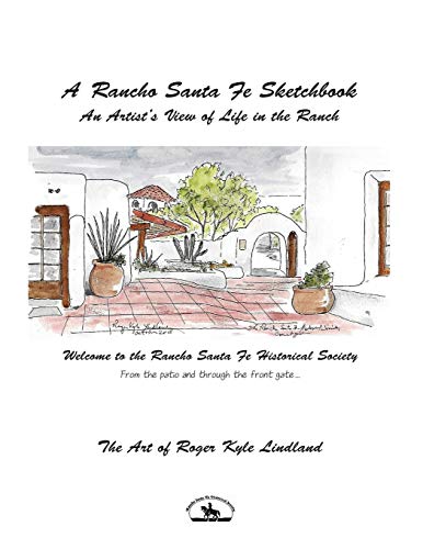 A Rancho Santa Fe Sketchbook: An Artist's View of Life in the Ranch