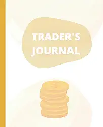 TRADER'S JOURNAL: GOLDEN JOURNAL AND PLANNER FOR TRADERS | 100 Pages, 7.5 x 9.25"