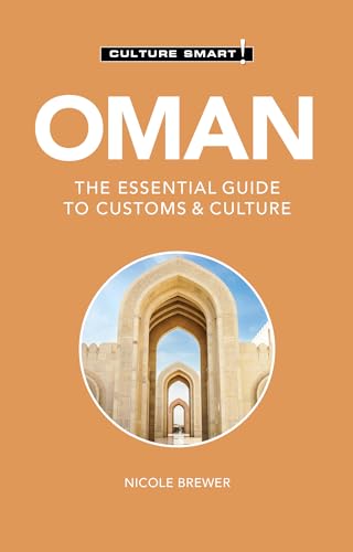 Oman - Culture Smart!: The Essential Guide to Customs & Culture