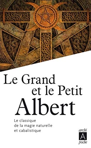 Télécharger Le Grand et le Petit Albert Francais PDF