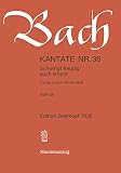 Kantate BWV 36 Schwingt freudig euch empor - 1. Advent - Klavierauszug (EB 7036): Schwingt freudig euch empor, BWV 36