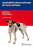  Ganzheitliche Schmerztherapie für Hund und Katze