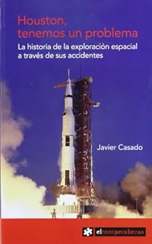 Paperback HOUSTON, tenemos un problema: La historia de la exploración espacial a través de sus accidentes Book